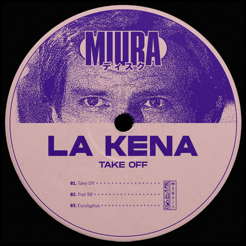 LA Kena - Take Off [MIU028]